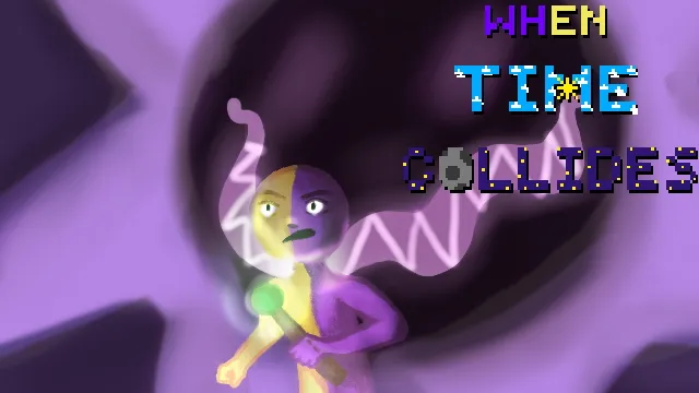 When Time Collides